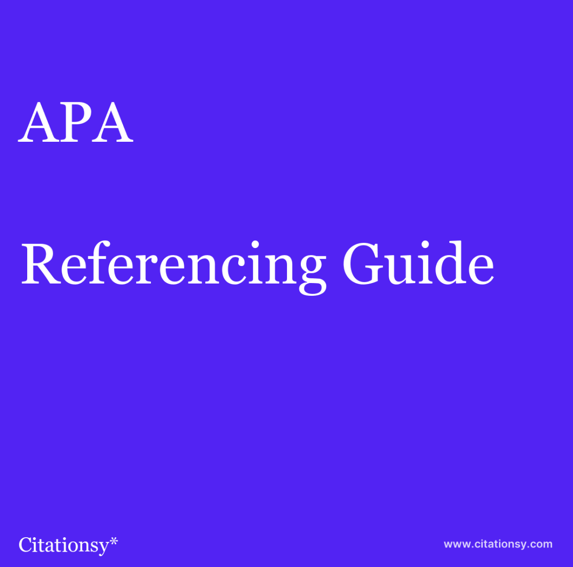 APA th edition Referencing Guide · APA th edition citation